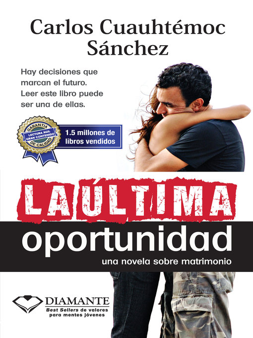 Title details for La última oportunidad by Carlos Cuauhtémoc Sánchez - Available